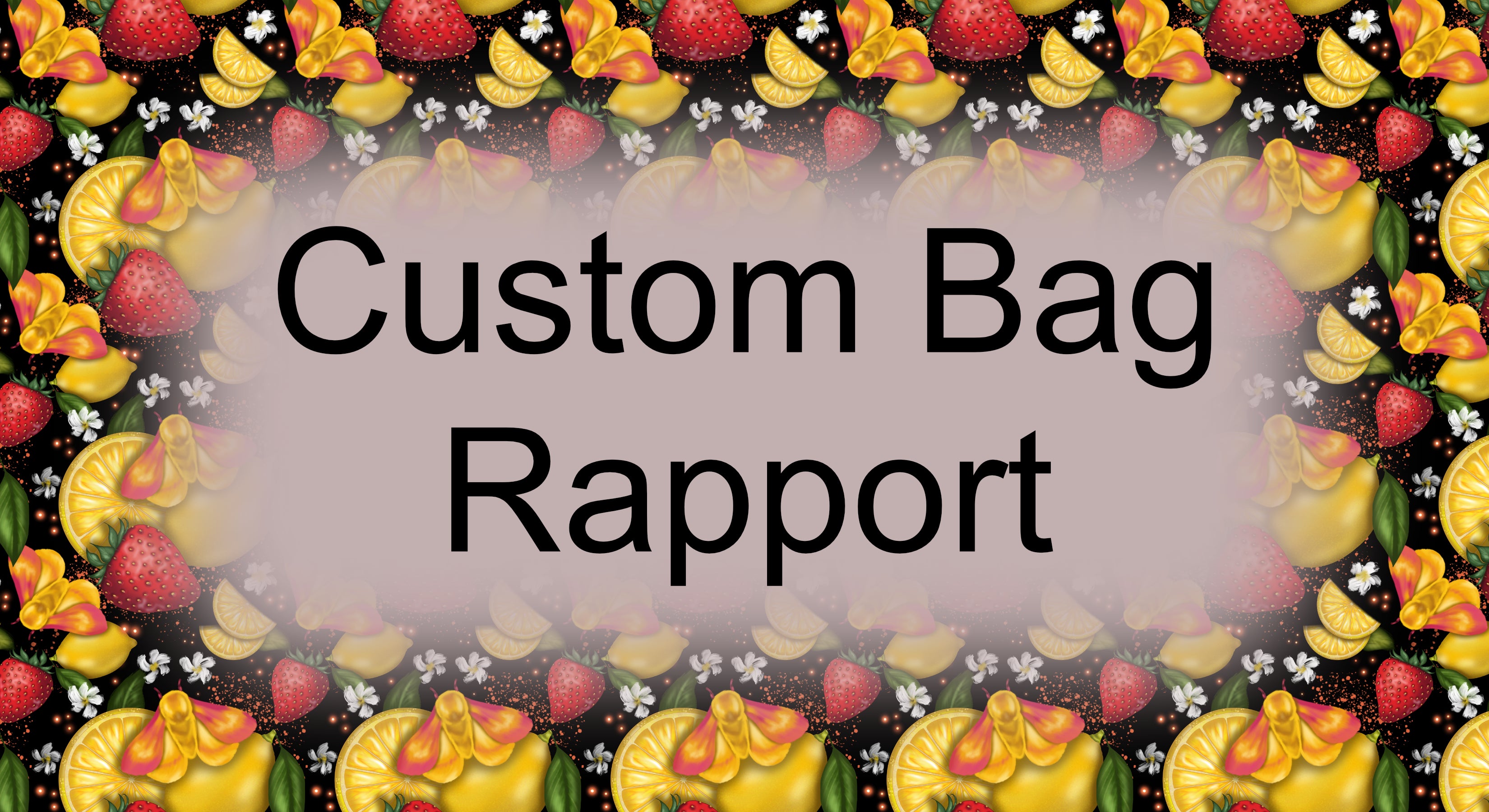 Custom Bag Rapport